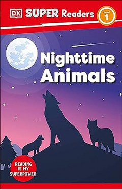 DK Super Readers Level 1 Nighttime Animals